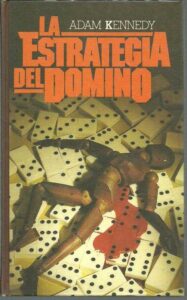 Portada LA ESTRATEGIA DEL DOMINO - ADAM KENNEDY - CIRCULO DE LECTORES