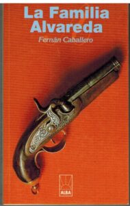 Portada LA FAMILIA ALVAREDA - FERNAN CABALLERO - ALBA