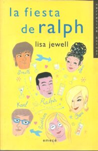Portada LA FIESTA DE RALPH - LISA JEWELL - EMECE