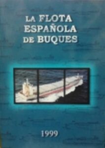 Portada LA FLOTA ESPAÑOLA DE BUQUES 1999 - ASOCIACION DE INGENIEROS NAVALES Y OCEANICOS DE ESPAÑA - FEIN