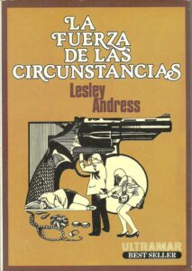 Portada LA FUERZA DE LAS CIRCUNSTANCIAS - LESLEY ANDRESS - ULTRAMAR