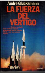 Portada LA FUERZA DEL VERTIGO - ANDRE GLUCKSMANN - PLANETA