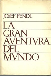 Portada LA GRAN AVENTURA DEL MUNDO - JOSEF FENDL - ZEUS