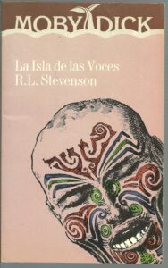 Portada LA ISLA DE LAS VOCES - R LOUIS STEVENSON - MOBY DICK