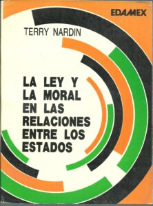 Portada LA LEY Y LA MORAL EN LAS RELACIONES ENTRE LOS ESTADOS - TERRY NARDIN - EDAMEX