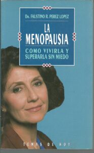 Portada LA MENOPAUSIA - DR. FAUSTINO R. PEREZ LOPEZ - TEMAS DE HOY