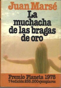 Portada LA MUCHACHA DE LAS BRAGAS DE ORO - JUAN MARSE - PLANETA