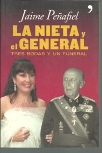 Portada LA NIETA Y EL GENERAL TRES BODAS Y  UN FUNERAL - JAIME PEÑAFIEL - TEMAS DE HOY