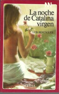 Portada LA NOCHE DE CATALINA VIRGEN - LUIS BERENGUER - DOPESA