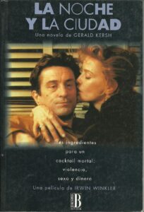 Portada LA NOCHE Y LA CIUDAD - GERALD KERSH - EDICIONES B