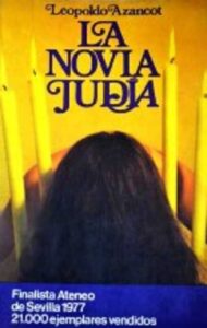 Portada LA NOVIA JUDIA - LEOPOLDO AZANCOT - PLANETA