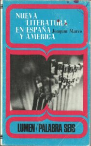 Portada LA NUEVA LITERATURA EN ESPAÑA Y AMERICA - JOAQUIN MARCO - LUMEN