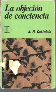 Portada LA OBJECCION DE CONCIENCIA - JEAN PIERRE CATTELAIN - OIKOS TAU