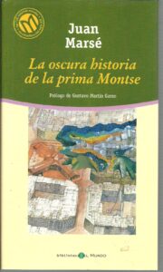 Portada LA OSCURA HISTORIA DE LA PRIMA MONTSE - JUAN MARSE - EL MUNDO