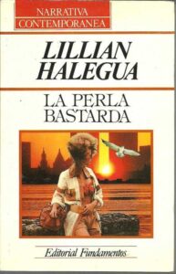 Portada LA PERLA BASTARDA - LILLIAN HALEGUA - FUNDAMENTOS