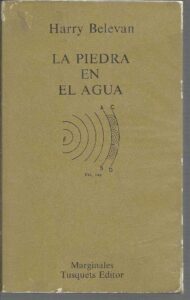 Portada LA PIEDRA EN EL AGUA - HARRY BELEVAN - TUSQUETS