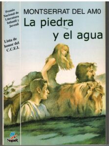 Portada LA PIEDRA Y EL AGUA - MONTSERRAT DEL AMO - NOGUER