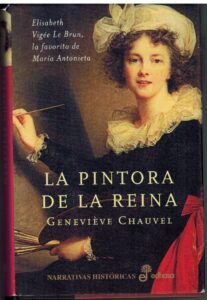 Portada LA PINTORA DE LA REINA - GENEVIEVE CHAUVEL - EDHASA
