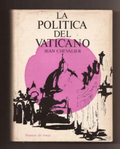 Portada LA POLITICA DEL VATICANO - JEAN CHEVALIER - AYMA