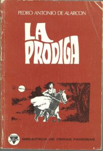 Portada LA PRODIGA - PEDRO ANTONIO DE ALARCON - EDICIONES ALONSO