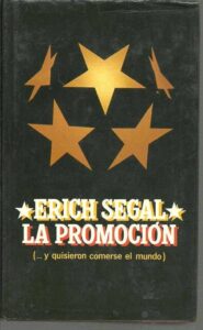 Portada LA PROMOCION (...Y QUISIERON COMERSE EL MUNDO) - ERICH SEGAL - CIRCULO DE LECTORES