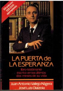 Portada LA PUERTA DE LA ESPERANZA - JUAN ANTONIO VALLEJO NAGERA Y JOSE LUIS OLAIZOLA - RIALP Y PLANETA