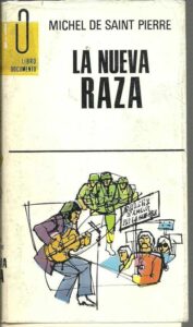 Portada LA RAZA NUEVA - MICHEL DE SAINT PIERRE - PLAZA Y JANES