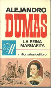 Portada LA REINA MARGARITA - ALEJANDRO DUMAS - BRUGUERA