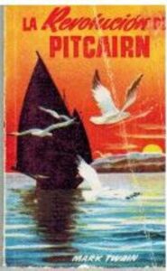 Portada LA REVOLUCION PITCAIRN - MARK TWAIN - EDICIONES GP BARCELONA