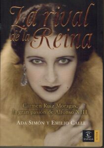 Portada LA RIVAL DE LA REINA - ADA SIMON / EMILIO CALLE - ESPASA