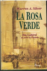 Portada LA ROSA VERDE - WARREN A SILVER - EDHASA