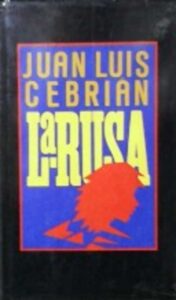 Portada LA RUSA - JUAN LUIS CEBRIAN - CIRCULO DE LECTORES