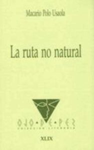 Portada LA RUTA NO NATURAL - MACARIO POLO USAOLA - OJO DE PEZ
