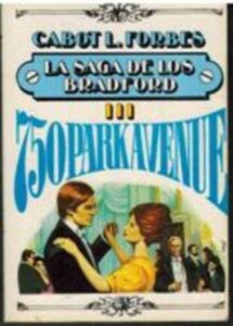 Portada LA SAGA DE LOS BRADFORD III 750 PARK AVENUE - CABOT L FORBES - AURA