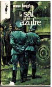 Portada LA SAL Y EL AZUFRE - ANNA LANGFUS - PLAZA Y JANES