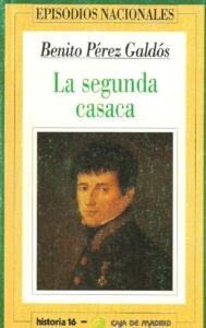 Portada LA SEGUNDA CASACA - BENITO PEREZ GALDOS - HISTORIA 16