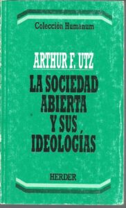 Portada LA SOCIEDAD ABIERTA Y SUS IDEOLOGIAS - ARTHUR F UTZ - HERDER
