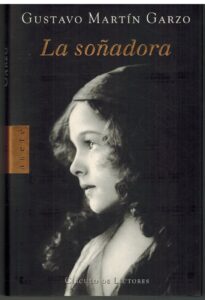 Portada LA SOÑADORA - GUSTAVO MARTIN GARZO - CIRCULO DE LECTORES