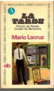 Portada LA TARDE - MARIO LACRUZ - BRUGUERA