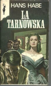 Portada LA TARNOWSKA - HANS HABE - EDICIONES GP