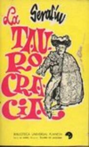 Portada LA TAUROCRACIA - SERAFIN - PLANETA