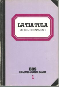 Portada LA TIA TULA - MIGUEL DE UNAMUNO - SALVAT