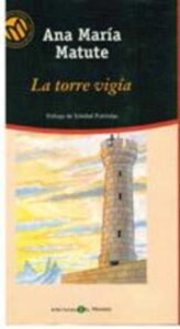 Portada LA TORRE VIGIA - ANA MARIA MATUTE - MILLENIUM EL MUNDO