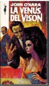 Portada LA VENUS DEL VISON - JOHN O HARA - PLAZA Y JANES