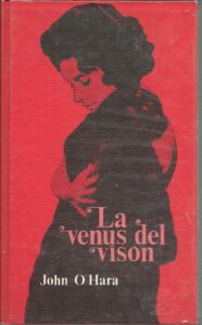 Portada LA VENUS DEL VISON - JOHN O HARA - CIRCULO DE LECTORES