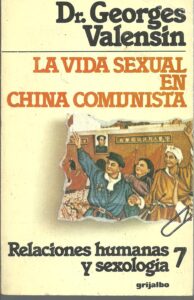 Portada LA VIDA SEXUAL EN LA CHINA COMUNISTA - GEORGES VALENSIN - GRIJALBO