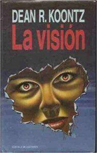 Portada LA VISION - DEAN R.KOONTZ - CIRCULO DE LECTORES