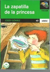 Portada LA ZAPATILLA DE LA PRINCESA - JOSEP GORRIZ - EDEBE
