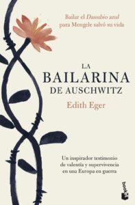 Portada LA BAILARINA DE AUSCHWITZ.BOOKET - EDITH EGER - CIRCULO DE LECTORES