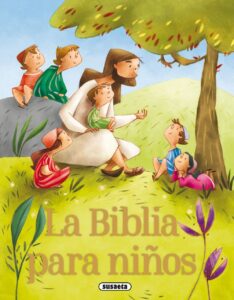 Portada LA BIBLIA PARA NIÑOS - EDICIONES, SUSAETA - SUSAETA